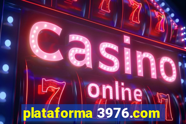 plataforma 3976.com